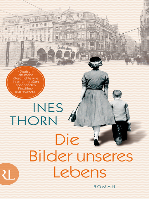 Title details for Die Bilder unseres Lebens by Ines Thorn - Available